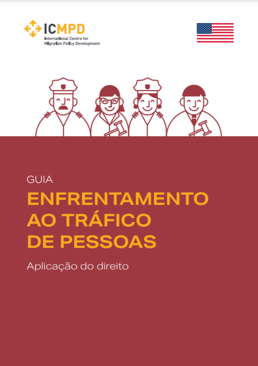 GUIA ENFRENTAMENTO AO TRÁFICO DE PESSOAS - Aplicação do direito